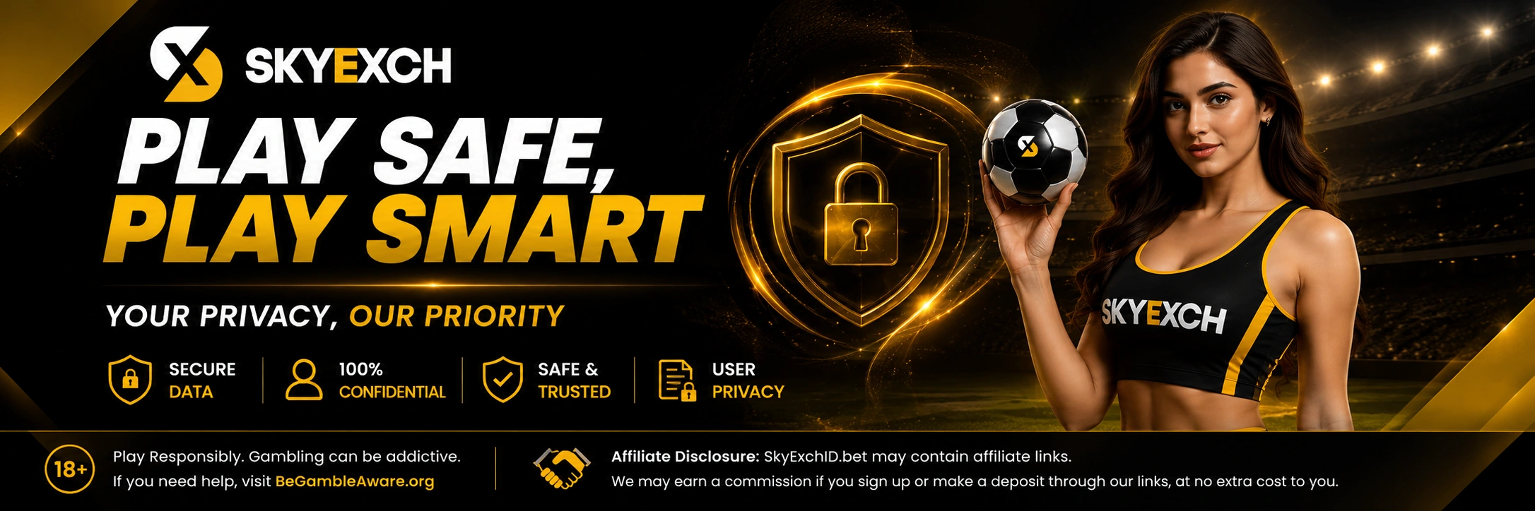 SkyExchID privacy and responsible gambling banner featuring secure betting, user privacy protection, affiliate disclosure and 18+ gambling awareness.